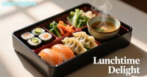 Lunch Captions