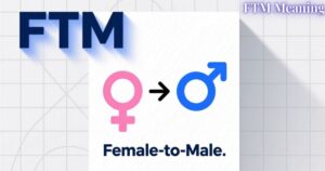 FTM Meaning