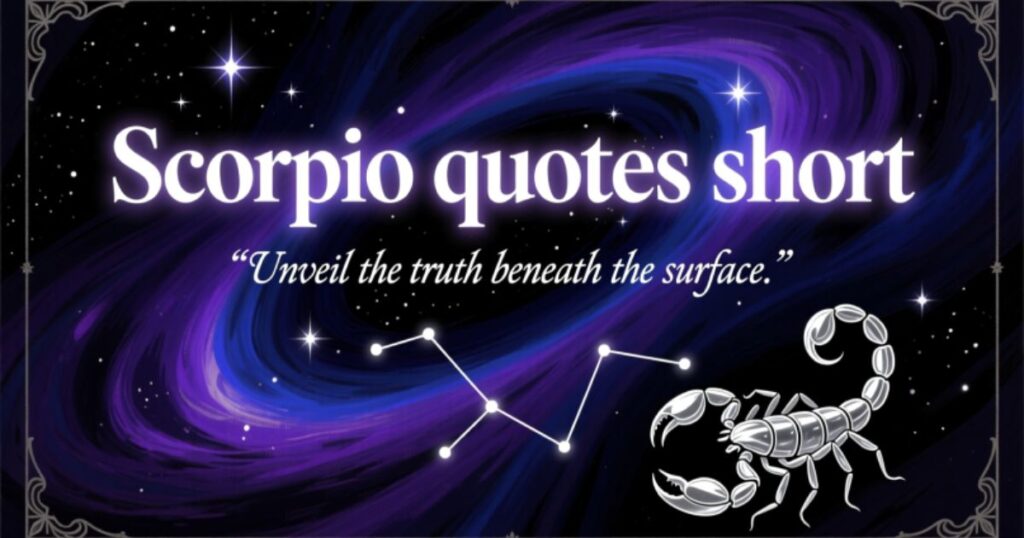Scorpio quotes short